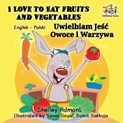 Cover-Bild zum Titel 'I Love to Eat Fruits and Vegetables' von 'Shelley Admont, Kidkiddos Books'