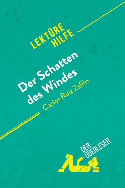 Der Schatten des Windes von Carlos Ruiz Zafón (Lektürehilfe) - Anne Crochet, Noémie Lohay