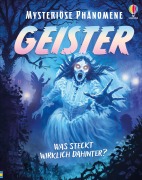 Cover-Bild zum Titel 'Mysteriöse Phänomene: Geister' von 'Alex Frith, Darran Stobbart'