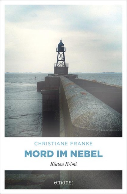 Mord im Nebel - Christiane Franke