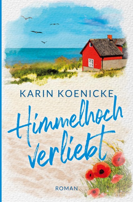 Himmelhoch verliebt - Karin Koenicke