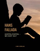 Cover-Bild zum Titel 'Hoppelpoppel - wo bist du?' von 'Hans Fallada'