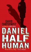 Cover-Bild zum Titel 'Daniel Half Human' von 'David Chotjewitz'