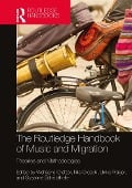 Cover-Bild zum Titel 'The Routledge Handbook of Music and Migration' von ''