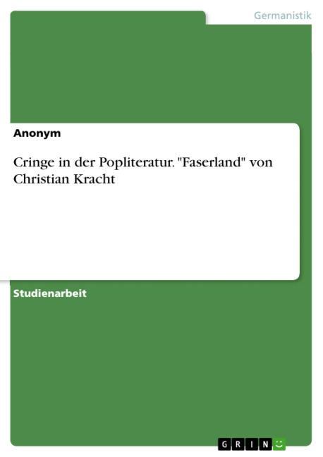 Cringe in der Popliteratur. "Faserland" von Christian Kracht - 