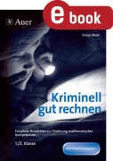 Cover-Bild zum Titel 'Kriminell gut rechnen, Klasse 1-2' von 'Vivian Mohr'