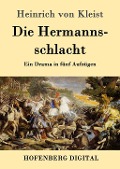 Cover-Bild zum Titel 'Die Hermannsschlacht' von 'Heinrich Von Kleist'
