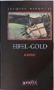 Cover-Bild zum Titel 'Eifel-Gold' von 'Jacques Berndorf'
