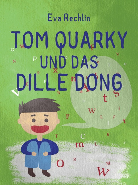 Tom Quarky und das dille Dong - Eva Rechlin