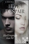 Cover-Bild zum Titel 'Hope & Despair 2: Hoffnungsnacht' von 'Carina Mueller'