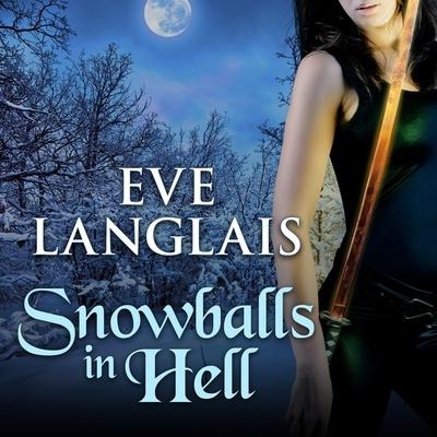 Snowballs in Hell Lib/E - Eve Langlais