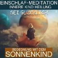 Cover-Bild zum Titel 'Sei glücklich - Begegnung mit dem Sonnenkind' von 'Raphael Kempermann, Chakratunes'