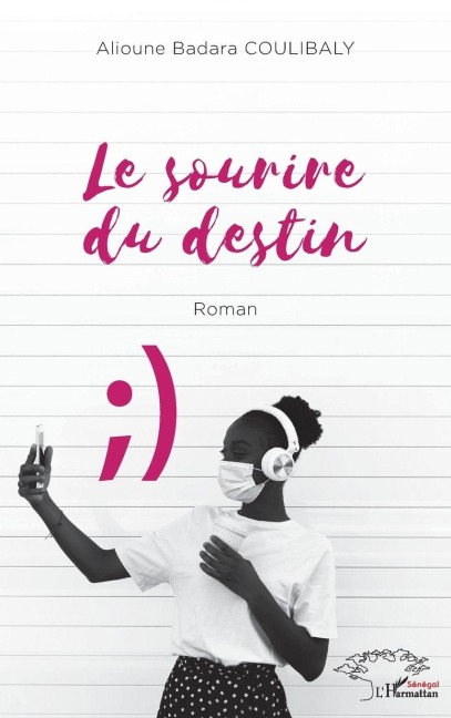 Le sourire du destin - Alioune Badara Coulibaly