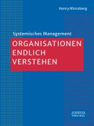 Cover-Bild zum Titel 'Organisationen endlich verstehen' von 'Henry Mintzberg'