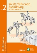 Weiterführende Ausbildung für Pferd und Reiter - Deutsche Reiterliche Vereinigung E. V. (Fn)