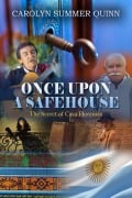 Cover-Bild zum Titel 'Once Upon A Safehouse' von 'Carolyn Summer Quinn'