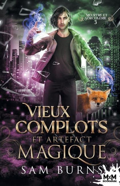 Vieux complots et artefact magique - Sam Burns