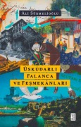 Cover-Bild zum Titel 'Üsküdarli Falanca ve Fesmekanlari' von 'Ali Sürmelioglu'