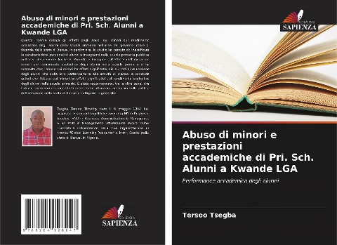 Abuso di minori e prestazioni accademiche di Pri. Sch. Alunni a Kwande LGA - Tersoo Tsegba