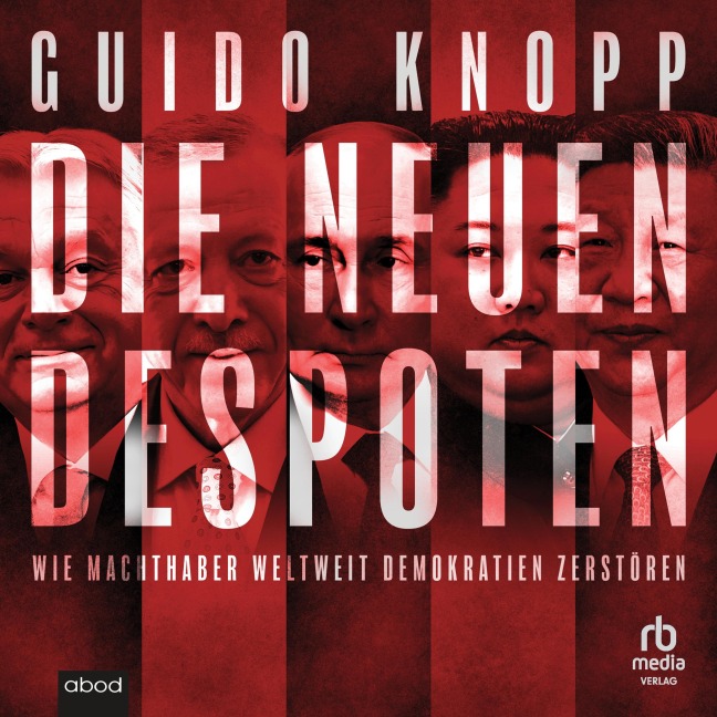 Die neuen Despoten - Guido Knopp