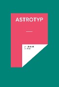 Astrotyp - Elisabeth Brückner