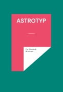 Cover-Bild zum Titel 'Astrotyp' von 'Geist Brückner'