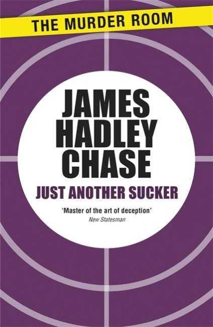Just Another Sucker - James Hadley Chase