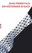 Cover-Bild zum Titel 'Ein Historiker in Gaza' von 'Jean-Pierre Filiu'