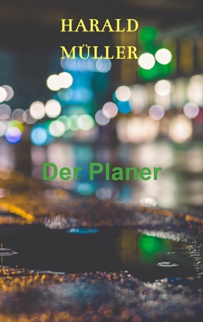 Der Planer - Harald Müller