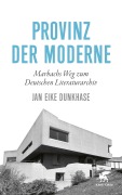 Cover-Bild zum Titel 'Provinz der Moderne' von 'Jan Eike Dunkhase'