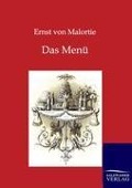 Das Menü - Ernst Von Malortie