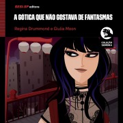 Cover-Bild zum Titel 'A gótica que não gostava de fantasmas' von 'Regina Drummond'
