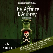 Cover-Bild zum Titel 'Die Affaire d'Aubrey ¿ Kriminalhörspiel' von 'Rolf Schneider'