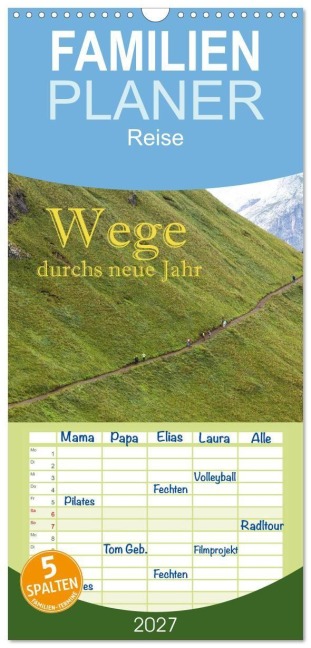 Familienplaner 2027 - Wege durchs neue Jahr mit 5 Spalten (Wandkalender, 21 x 45 cm) CALVENDO - Hans Pfleger