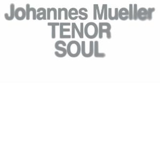 Tenor Soul - Johannes Muller