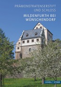 Cover-Bild zum Titel 'Mildenfurth bei Wünschendorf' von 'Benjamin Rudolph, Rainer Müller'