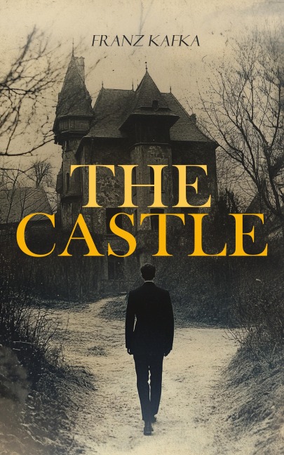 The Castle - Franz Kafka