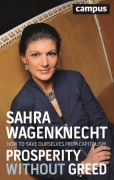 Cover-Bild zum Titel 'Prosperity without Greed' von 'Sahra Wagenknecht'