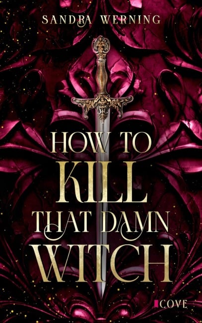 How to Kill That Damn Witch (Damn Witch 1) - Sandra Werning