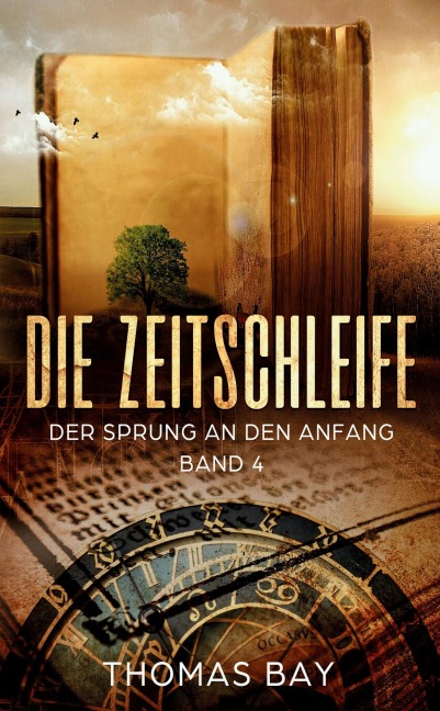 Die Zeitschleife - Thomas Bay