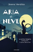Cover-Bild zum Titel 'Aria di neve. La prima indagine di Mycroft, il gatto detective' von 'Serena Venditto'