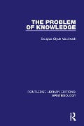 Cover-Bild zum Titel 'The Problem of Knowledge' von 'Douglas Clyde Macintosh'