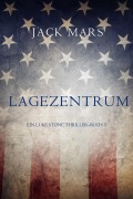 Cover-Bild zum Titel 'Lagezentrum: Ein Luke Stone Thriller-Buch 3' von 'Jack Mars'
