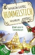 Hummelstich - Mord unterm Tannenbaum - Katharina Schendel