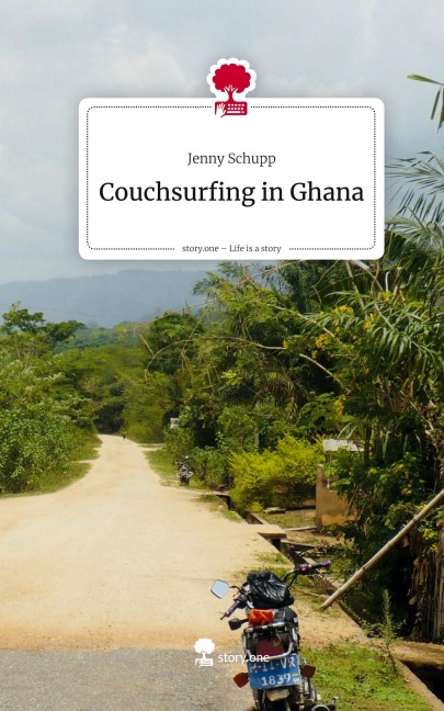 Couchsurfing in Ghana. Life is a Story - story.one - Jenny Schupp
