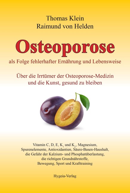 Osteoporose als Folge fehlerhafter Ernährung und Lebensweise - Thomas Klein, Raimund von Helden