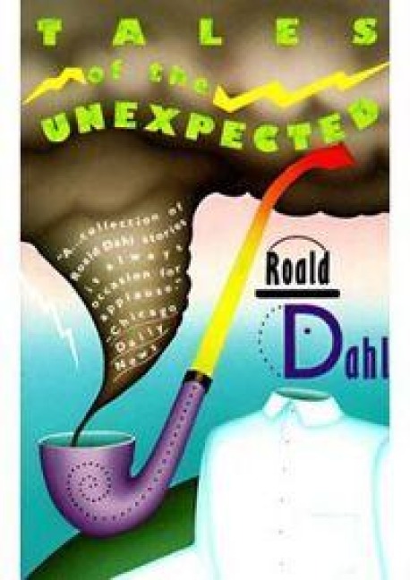 Tales of the Unexpected - Roald Dahl