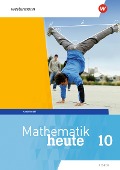 Mathematik heute 10. Arbeitsheft mit Lösungen. Hessen - 