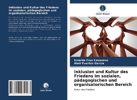 Inklusion und Kultur des Friedens im sozialen, pädagogischen und organisatorischen Bereich - Isnarda Cruz Casanova, Abril Fuertes García