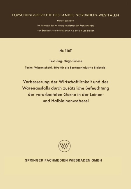 Verbesserung der Wirtschaftlichkeit und des Warenausfalls durch zusätzliche Befeuchtung der verarbeiteten Garne in der Leinen- und Halbleinenweberei - Hugo Griese